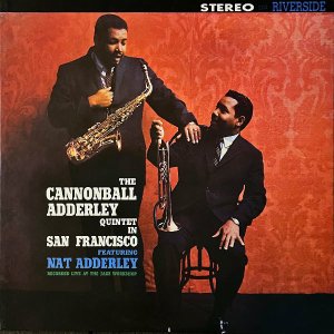 THE CANNONBALL ADDERLEY QUINTET / The Cannonball Adderley Quintet in San Francisco [LP]