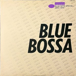 COMPILATION / Blue Bossa ブルー・ボッサ ブルー・ノート傑作選 1963-1965 [LP]