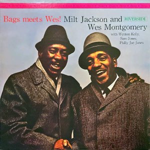 MILT JACKSON AND WES MONTGOMERY ߥȡ㥯&󥴥꡼ / Bags Meets Wes! Хߡġ [LP]