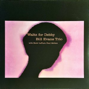 BILL EVANS TRIO / Waltz For Debby [LP]