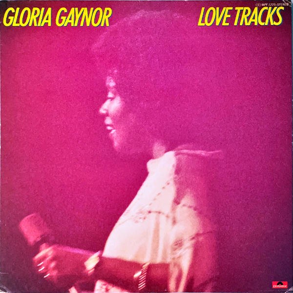 GLORIA GAYNOR グロリア・ゲイナー / Love Tracks 恋のサバイバル [LP