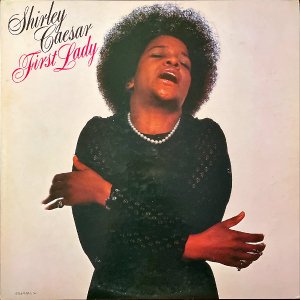 SHIRLEY CAESAR 㡼꡼ / First Lady [LP]