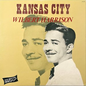 WILBERT HARRISON Сȡϥꥹ / Kansas City [LP]