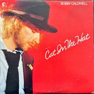 BOBBY CALDWELL ܥӡɥ / Cat in the Hat [LP]