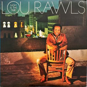 LOU RAWLS 륦륺 / Now Is The Time [LP]