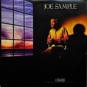 JOE SAMPLE 硼ץ / Oasis [LP]