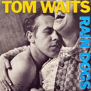 TOM WAITS / Rain Dogs [LP]