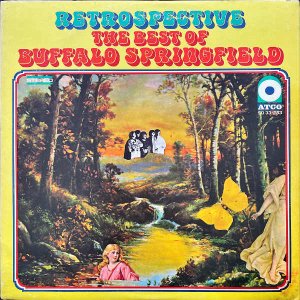 BUFFALO SPRINGFIELD / Retrospective The Best Of Buffalo Springfield [LP]