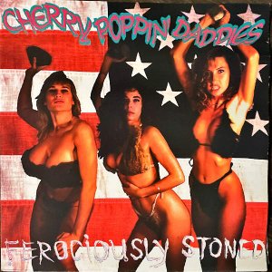 CHERRY POPPIN' DADDIES / Ferociously Stoned [LP]