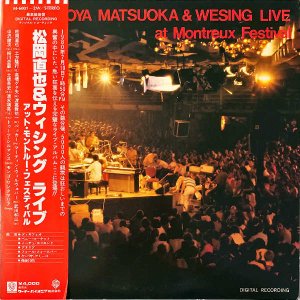 ľ MATSUOKA NAOYA & WESING / 饤 åȡȥ롼եƥХ Live At Montreux Festival  [LP]