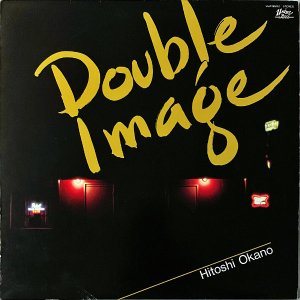  OKANO HITOSHI / Double Image ֥롦᡼ [LP]