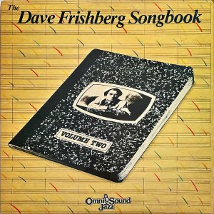 DAVE FRISHBERG / The Dave Frishberg Songbook Volume Two [LP]