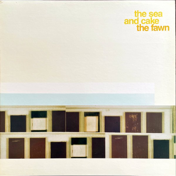 the sea and cake / The Fawn LPレコード - 洋楽