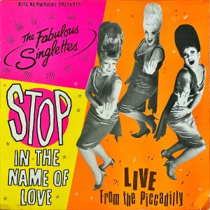 THE FABULOUS SINGLETTES / Stop In The Name Of Love (Live From The Piccadilly) [LP]