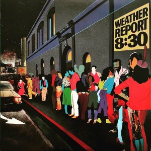 WEATHER REPORT ݡ / 8:30 [LP]