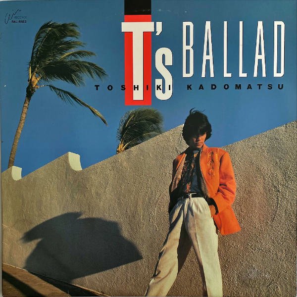 角松敏生 KADOMATSU TOSHIKI / T's Ballad [LP] - レコード通販 