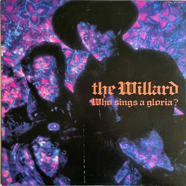 THE WILLARD ウィラード / Who Sings A Gloria? [LP] - レコード通販