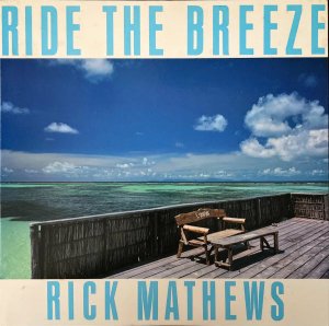 RICK MATHEWS åޥ塼 / Ride The Breeze [LP]