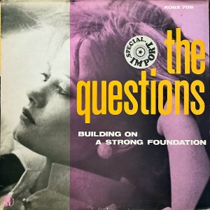 THE QUESTIONS / Building On A Strong Foundation [12INCH]