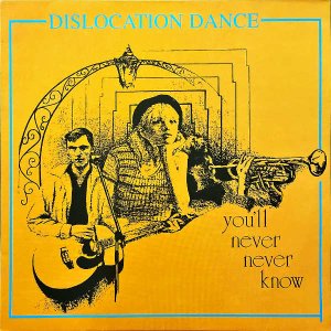 DISLOCATION DANCE / You'll Never Never Know [12INCH]