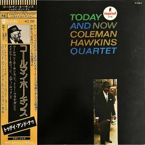 COLEMAN HAWKINS QUARTET ޥ󡦥ۡ / Today And Now ȥǥɡʥ [LP]