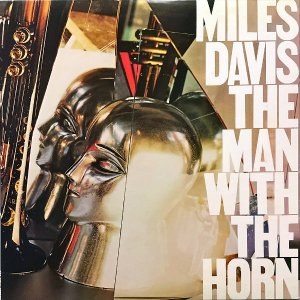 MILES DAVIS ޥ륹ǥӥ / The Man With The Horn ޥ󡦥ۡ [LP]