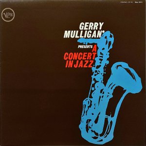 THE CONCERT JAZZ BAND 󥵡ȡ㥺Х / Gerry Mulligan Presents A Concert In Jazz [LP]