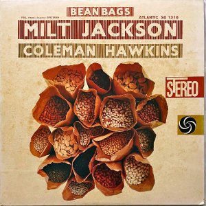 MILT JACKSON, COLEMAN HAWKINS ߥȡ㥯ޥ󡦥ۡ / Bean Bags ӡ󡦥Х [LP]