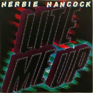 HERBIE HANCOCK ϡӡϥ󥳥å / Lite Me Up 饤ȡߡå [LP]