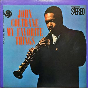 JOHN COLTRANE 󡦥ȥ졼 / My Favorite Things ޥեåȡ󥰥 [LP]