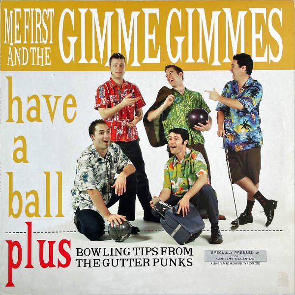 ME FIRST AND THE GIMME GIMMES / Have A Ball [LP] - レコード通販 