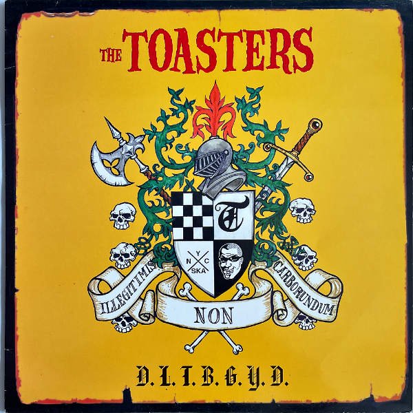 the toasters dont let the bastards grind you down レコード