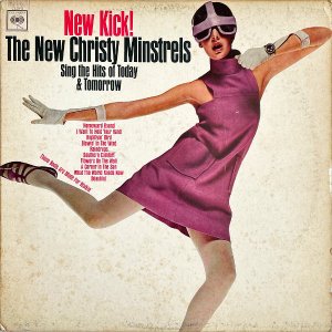 THE NEW CHRISTY MINSTRELS / New Kick! [LP]