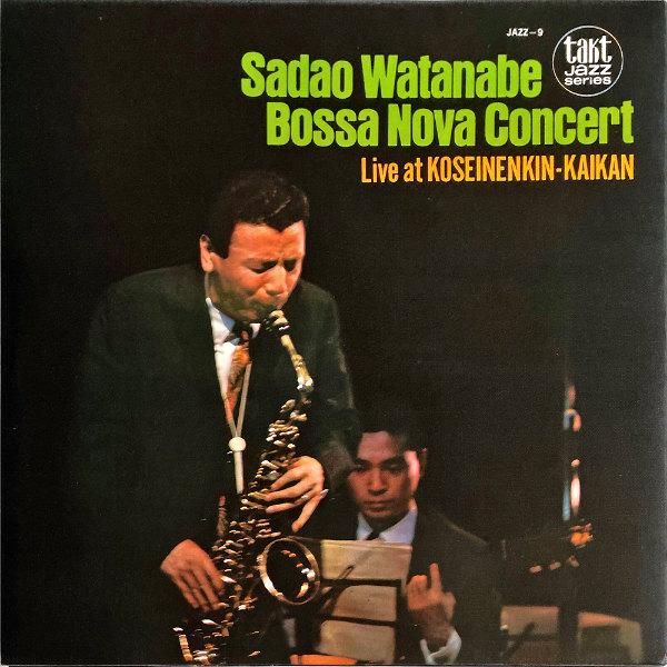 渡辺貞夫 SADAO WATANABE / ボサ・ノバ・コンサート Bossa Nova 