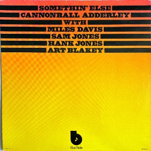 JULIAN CANNONBALL ADDERLEY / Somethin' Else [LP]