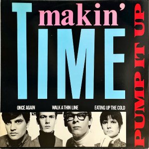 MAKIN' TIME / Pump It Up [12INCH]