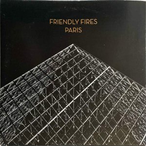 FRIENDLY FIRES / Paris [12INCH]