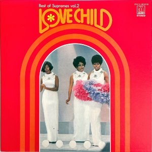 SUPREMES 塼ץ꡼ॹ / Love Child ٥ȡ֡塼ץ꡼ॹ VOL.2 [LP]