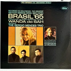 THE SERGIO MENDES TRIO, WANDA DE SAH, ROSINHA DE VALENCA / Brasil '65 [LP]
