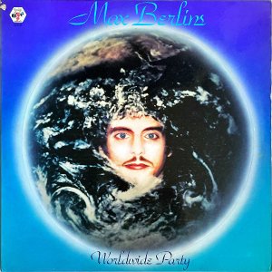 MAX BERLINS / Worldwide Party [LP]