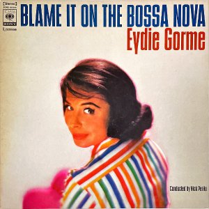 EYDIE GORME ǥ / Blame It On The Bossa Nova ϥܥΥ [LP]