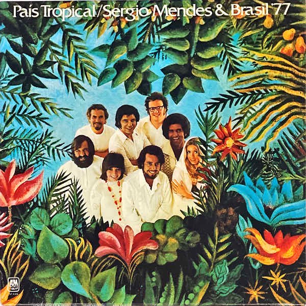 SERGIO MENDES & BRASIL 77 / Pais Tropical [LP] - レコード通販オンラインショップ | GADGET /  Disque.JP