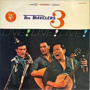 THE TRAVELERS 3 ȥ٥顼 / Live! Live! Live! եå塦ե󥵡 [LP]