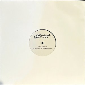 THE CHEMICAL BROTHERS / Out Of Control 21 Minutes Of Madness Mix [12INCH]