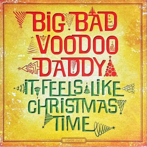 BIG BAD VOODOO DADDY / It Feels Like Christmas Time [LP]