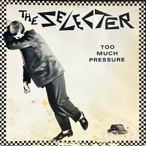 THE SELECTER / Too Much Pressure [LP]