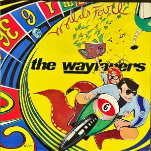 THE WAYFARERS / World's Fare [LP]