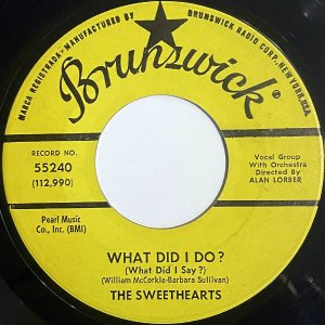 THE SWEETHEARTS / He's A Yankee (C/W: What Did I Do?) [7INCH]