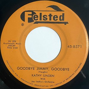 KATHY LINDEN / Goodbye Jimmy, Goodbye (C/W: Heartaches At Sweet Sixteen) [7INCH]