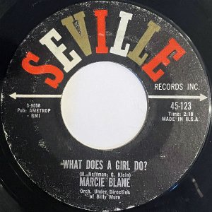 MARCIE BLANE / What Does A Girl Do? (C/W: How Can I Tell Him?) [7INCH]